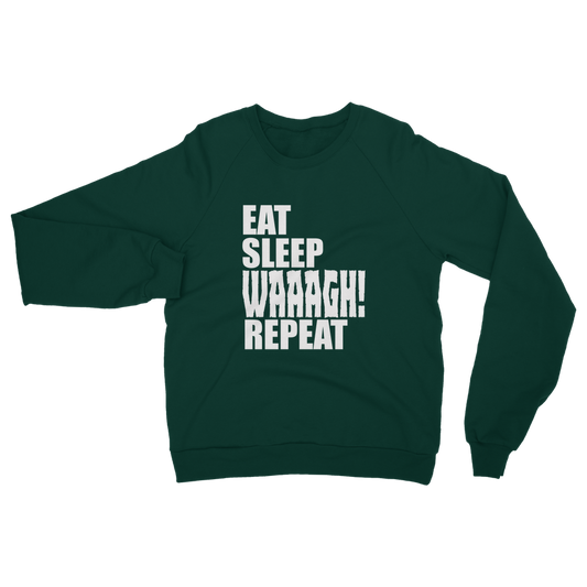 Eat Sleep Waaagh Classic Adult Sweatshirt